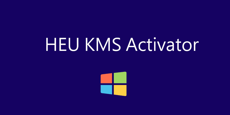 Windows/Office 激活工具 HEU KMS Activator  v42.3.0